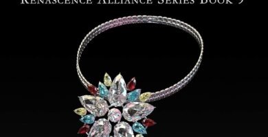 Jewelry and Couture of the Alliance Empire (Renascence Alliance Book 9) Jewelry and Couture of the Alliance Empire (Renascence Alliance Book 9)