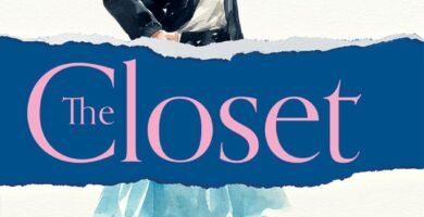 The Closet: The memoir of self discovery telling the true story of an LGBTQ+ teen growing up gay in the nineties and finding yourself through fashion