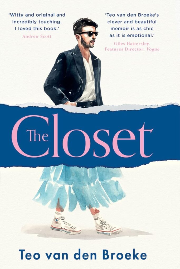 The Closet: The memoir of self discovery telling the true story of an LGBTQ+ teen growing up gay in the nineties and finding yourself through fashion The Closet: The memoir of self discovery telling the true story of an LGBTQ+ teen growing up gay in the nineties and finding yourself through fashion