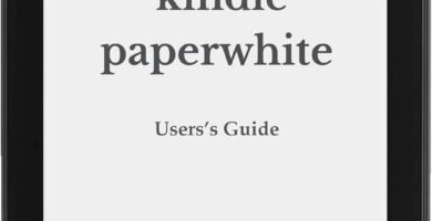 ALL-NEW KINDLE PAPERWHITE USER’S GUIDE: THE COMPLETE ALL-NEW EDITION: The Ultimate Manual To Set Up, Manage Your E-Reader, Advanced Tips And Tricks