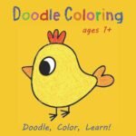 Doodle Coloring Book For Toddlers Ages 1+: First toddler coloring book with 50 simple illustrations for scribbling, coloring, learning and recognizing things, objects and animals