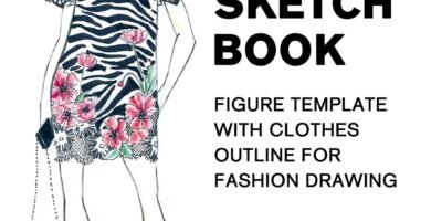 Fashion Sketch Book Figure Template with Clothes Outline for Fashion Drawing: Large Female Figure Template with Dressing Outline for Easily Sketching … Drawing & Coloring Sketchbook for Beginner) Fashion Sketch Book Figure Template with Clothes Outline for Fashion Drawing: Large Female Figure Template with Dressing Outline for Easily Sketching … Drawing & Coloring Sketchbook for Beginner)