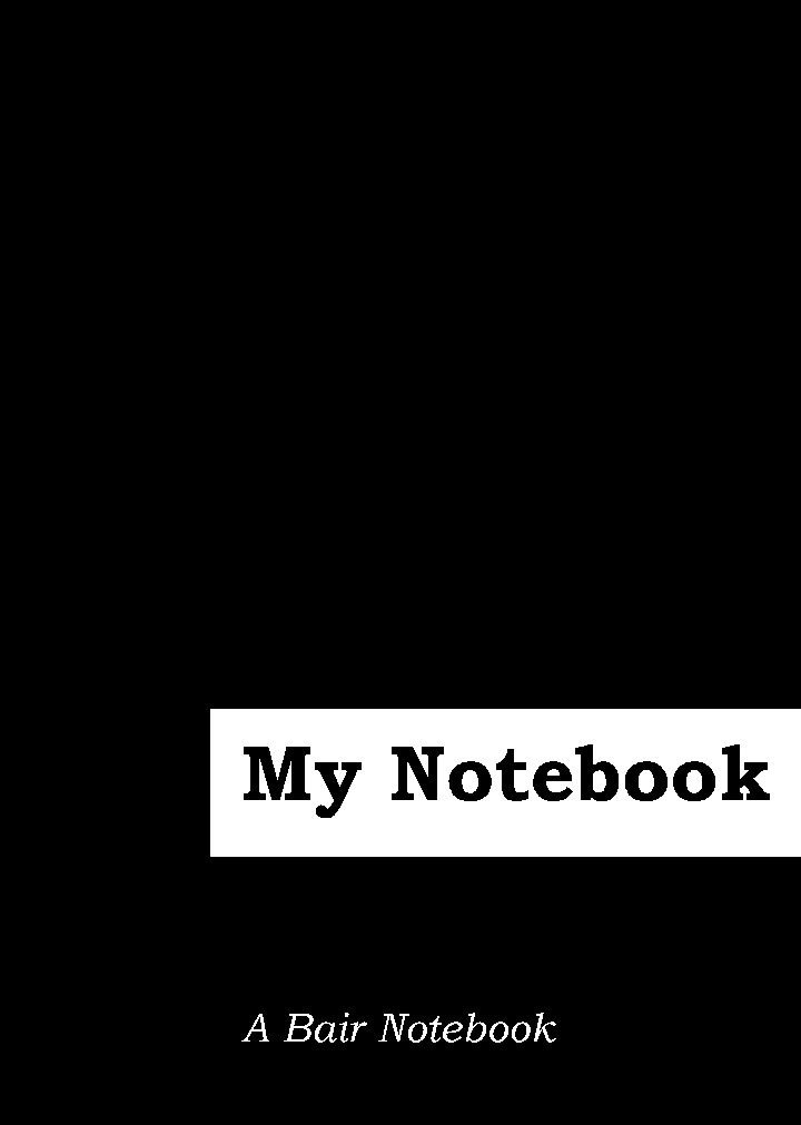 My Notebook: The Original Notebook For Kindle Paperwhite (Bair Notebooks)