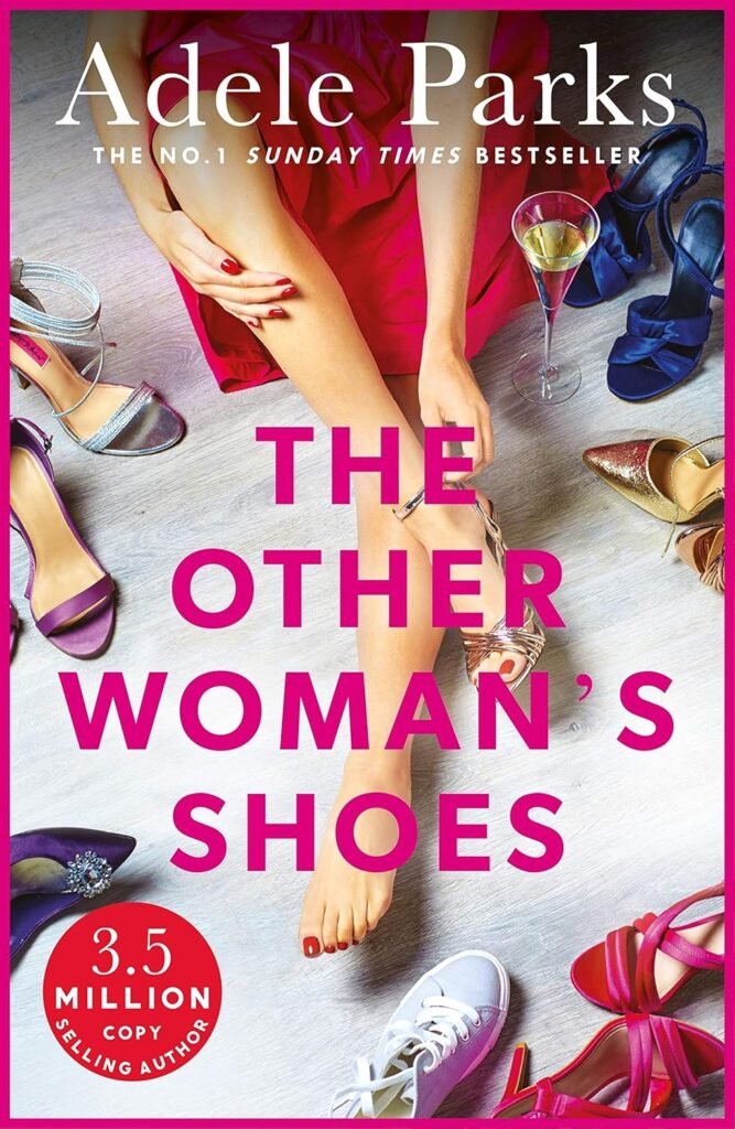 The Other Woman’s Shoes: An unputdownable novel about second chances from the No.1 Sunday Times bestseller